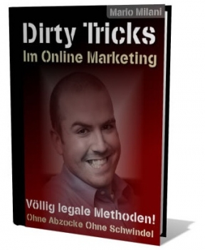 Dirty Tricks im Online Marketing - Völlig Legale Methoden