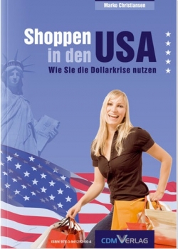 Shoppen in den USA - Wie Sie die Dollarkrise nutzen