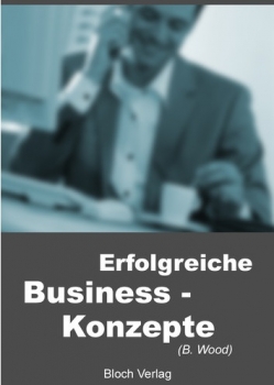 Erfolgreiche Business - Konzepte