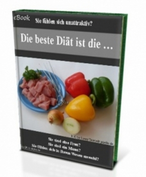 Die beste Diät ist die...