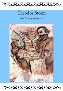 Der Schimmelreiter - von Theodor Storm