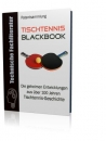 Tischtennis Blackbook - Die geheimen Entwicklungen aus vielen Jahrzehnten Tischtennis-Geschichte