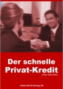 Der schnelle Privat-Kredit - Geld ohne Schufa